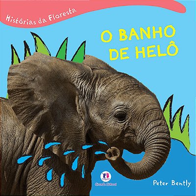 Historias Da Floresta-o Banho De Helo