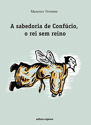 ES - Sabedoria De Confucio, O Rei Sem Reino