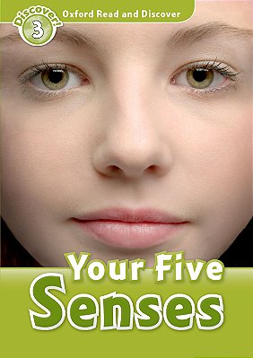 Your Five Senses - Oxford Read And Discover - Level 3..-