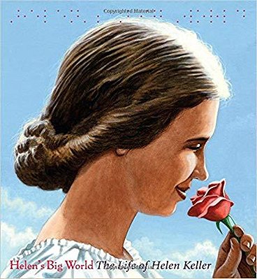 Helen's Big World - The Life Of Helen Keller