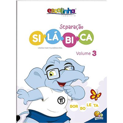 Escolinha Separacao Silabica: Vol.3