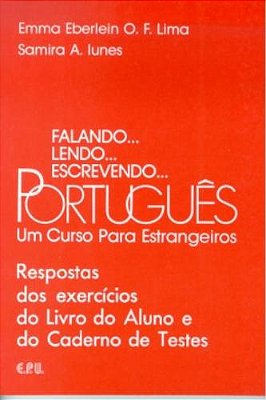 Falando, Lendo, Escrevendo Português - Um Curso Para Estrangeiros - Respostas Exercícios E Testes