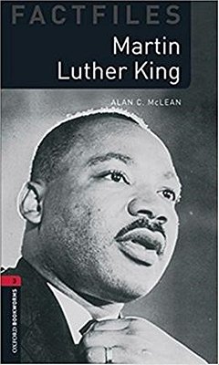 Martin Luther King - Oxford Bookworms Factfiles - Level 3 - Book With Audio - Third Edition..-
