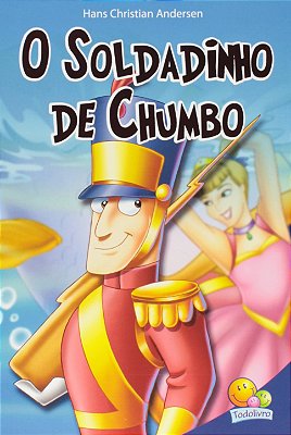 O Soldadinho De Chumbo - Classic Stars