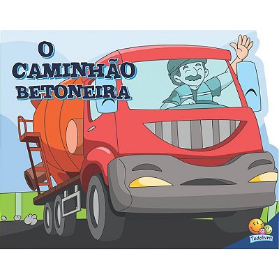 Supermaquinas: Caminhao Betoneira, O