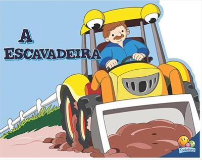 Supermaquinas: Escavadeira, A