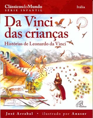 Da Vinci Das Crianças Histórias De Leonardo Da Vinci