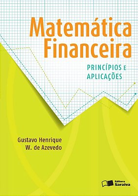 Matemática Financeira Princípios E Aplicações