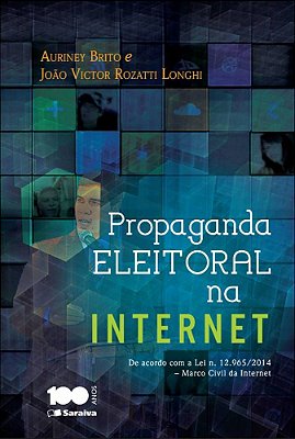 Propaganda Eleitoral Na Internet - 1ª Edição De 2014
