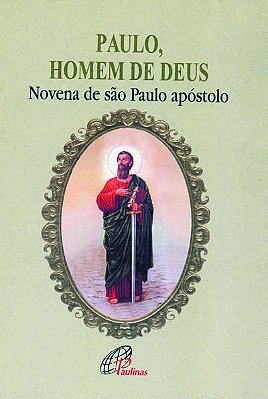Paulo, Homem De Deus Novena De São Paulo Apóstolo