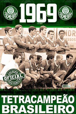 Coleção Oficial Histórica Palmeiras Edição 08 - Tetracampeão Brasileiro De 1969
