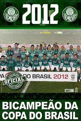 Coleção Oficial Histórica Palmeiras Edição 19 - Pôster Copa Do Brasil 2012