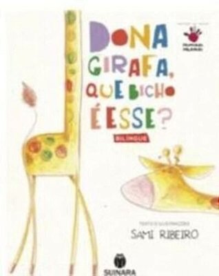 Dona Girafa Que Bicho É Esse?
