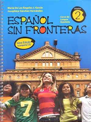 Español Sin Fronteras 2 - Curso De Lengua Española - Libro Del Alumno Incluye CD Audio (Nova Edição)