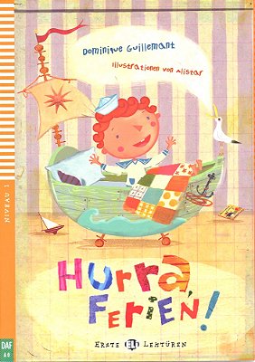 Hurra, Ferien! - Eli Erste Lektüren - Stufe 1 - Buch Mit Audio-CD