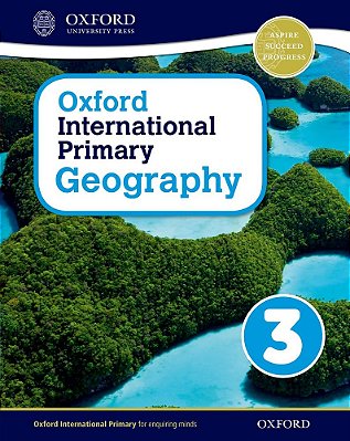 Oxford International Primary Geography 3 - Student's Book..-
