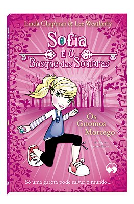 Os Gnomos Morcego Sofia E O Bosque Das Sombras