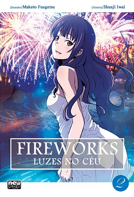 Fireworks - Luzes No Céu (Mangá): Volume 2 (Final)