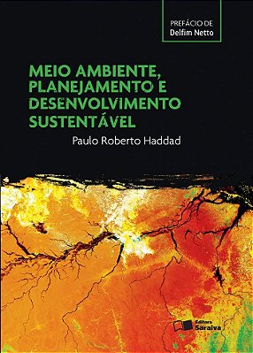 Meio Ambiente, Planejamento E Desenvolvimento Sustentável
