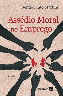 Assédio Moral No Emprego - 5ª Edição De 2017