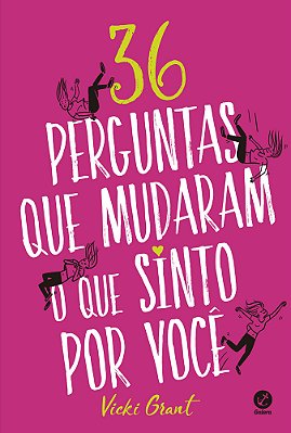 36 Perguntas Que Mudaram O Que Sinto Por Você