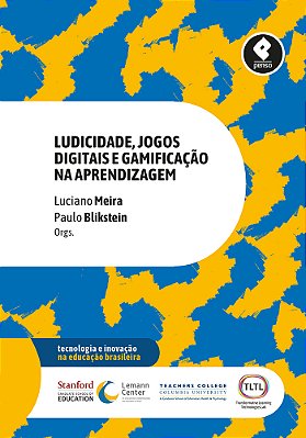 Ludicidade, Jogos Digitais E Gamificação Na Aprendizagem