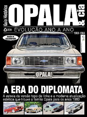 Guia Histórico Opala & Cia - A Era Do Diplomata - Vol. 4