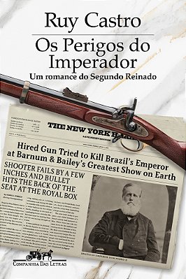 Os Perigos Do Imperador Um Romance Do Segundo Reinado