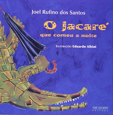 O Jacaré Que Comeu A Noite