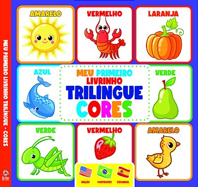 Meu Primeiro Livrinho Trilíngue - Cores