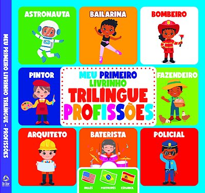 Meu Primeiro Livrinho Trilíngue - Profissões