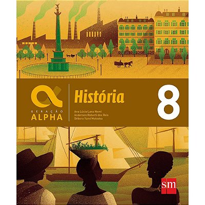 Geração Alpha História - 8º Ano
