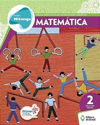 Projeto Mitanga - Matematica - Educação Infantil - Integrado - Volume 2