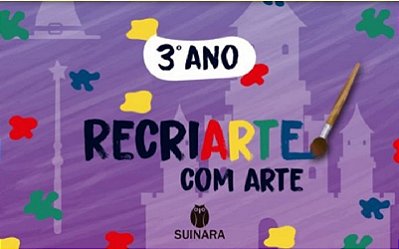 Recriarte Com Arte - 3º Ano