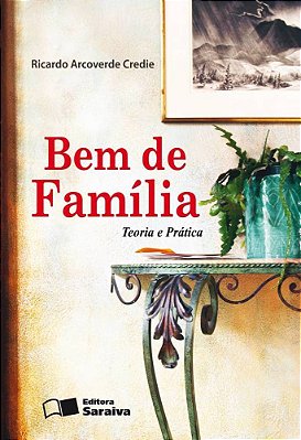 Bem De Família - 3ª Edição De 2012 Teoria E Prática