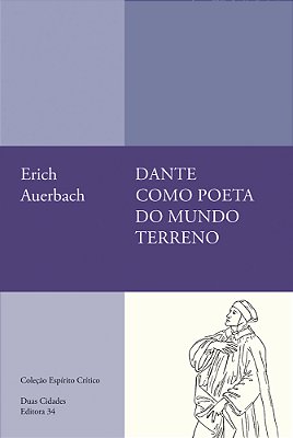 Dante Como Poeta Do Mundo Terreno