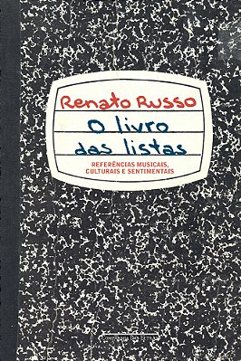 O Livro Das Listas - Referências Musicais, Culturais E Sentimentais