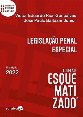 Legislação Penal Especial Esquematizado - 8ª Edição 2022