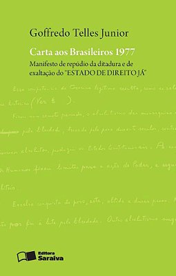 Carta Aos Brasileiros 1977 - 2ª Edição De 2012 Manifesto De Repúdio Da Ditadura E De Exaltação Do "Estado De Direito Já"