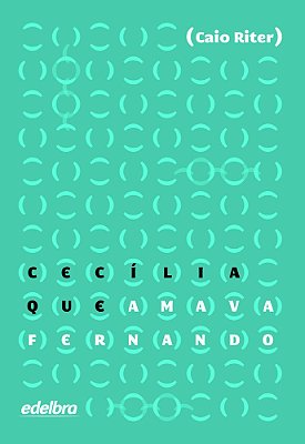 Cecília Que Amava Fernando