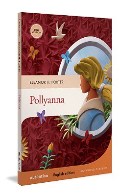 Pollyanna (English Edition – Full Version)