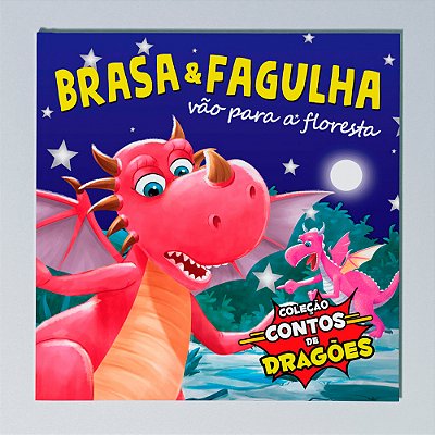 Coleção Contos De Dragões - Brasa E Fagulha Vão Para A Floresta