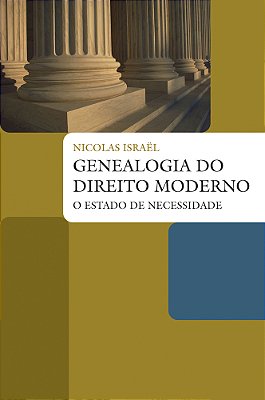 Genealogia Do Direito Moderno - O Estado De Necessidade