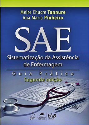 Sae - Sistematização Da Assistência De Enfermagem - 2ª Edição