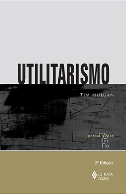 Utilitarismo - Pensamento Moderno