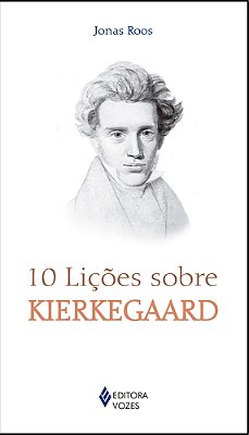 10 Lições Sobre Kierkegaard