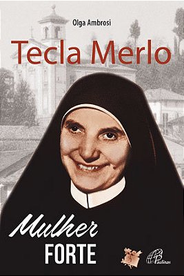 Tecla Merlo - Mulher Forte