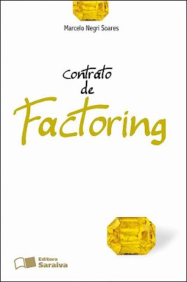 Contrato De Factoring - 1ª Edição De 2012