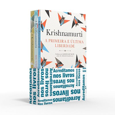 Coletânea J. Krishnamurti - Acreditamos Nos Livros A Primeira E Última Liberdade/Seu Universo Interior/o Livro Da Vida