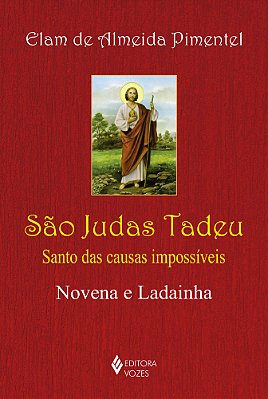 São Judas Tadeu Santo Das Causas Impossíveis - Novena E Ladainha